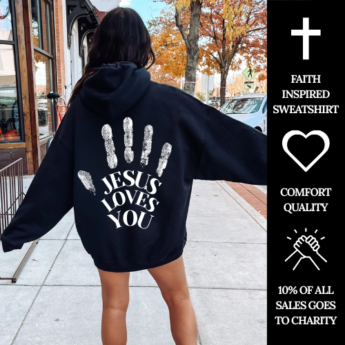 "Jesus Loves You" Hoodie